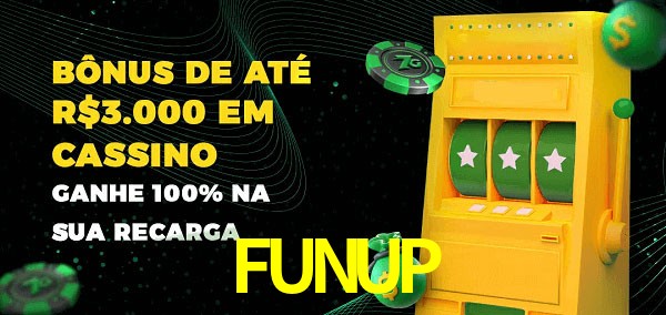 FUNUP melhor bônus de depósito